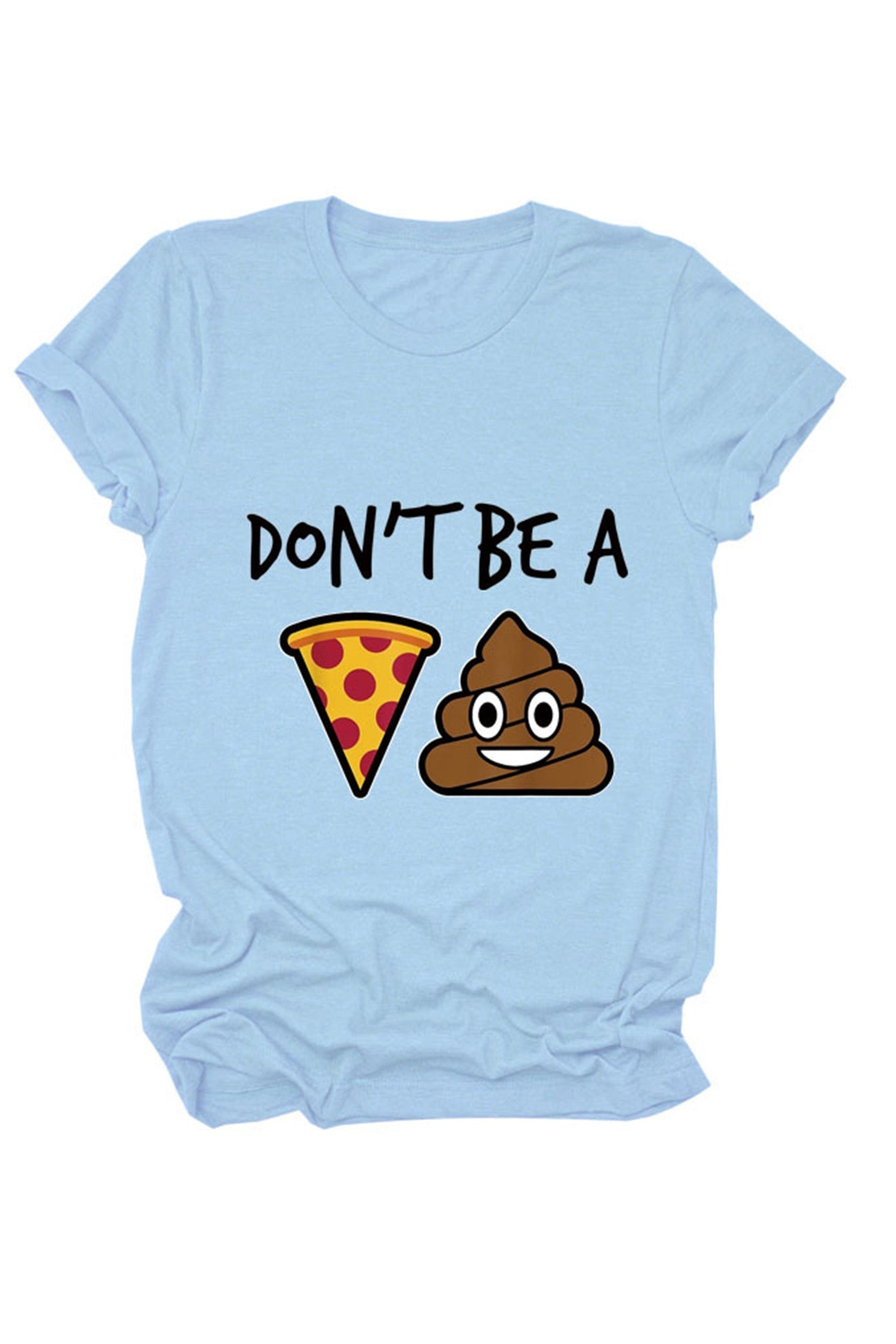 Don't Be Printed T-shirt